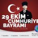 BAŞKAN AKBIYIK’ DAN “CUMHURİYET BAYRAMI”MESAJİ