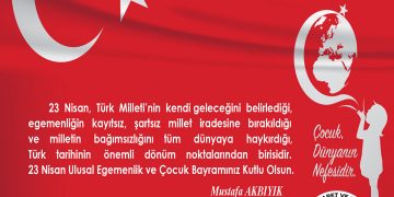23 NİSAN ULUSAL EGEMENLİK VE ÇOCUK BAYRAMI KUTLU OLSUN
