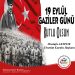19 EYLÜL GAZİLER GÜNÜ KUTLU OLSUN