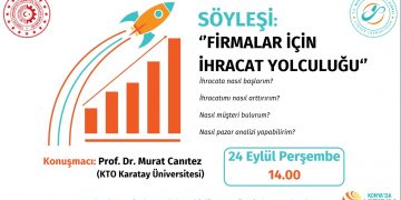 “FİRMALAR İÇİN İHRACAT YOLCULUĞU” 24 Eylül 2020 Perşembe – 14.00