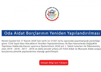 ODA AİDAT BORÇLARI 7256 SAYILI KANUN KAPSAMINDA YAPILANDIRILACAKTIR.