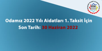 Odamız 2022 Yılı Aidatları 1. Taksit İçin Son Tarih: 30 Haziran 2022