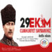29 EKİM CUMHURİYET BAYRAMINIZ KUTLU OLSUN
