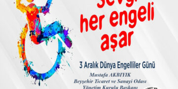 SEVGİ HER ENGELİ AŞAR      3 ARALIK DÜNYA ENGELLİLER GÜNÜ