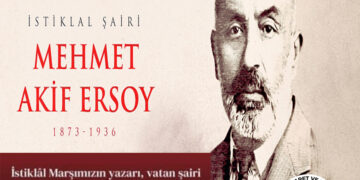 İSTİKLAL MARŞIMIZIN YAZARI,VATAN ŞAİRİ MEHMET AKİF ERSOY’U VEFATININ YIL DÖNÜMÜNDE SAYGI VE RAHMETLE ANIYORUZ