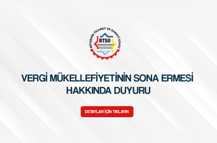 VERGİ MÜKELLEFİYETİNİN SONA ERMESİ HAKKINDA DUYURU